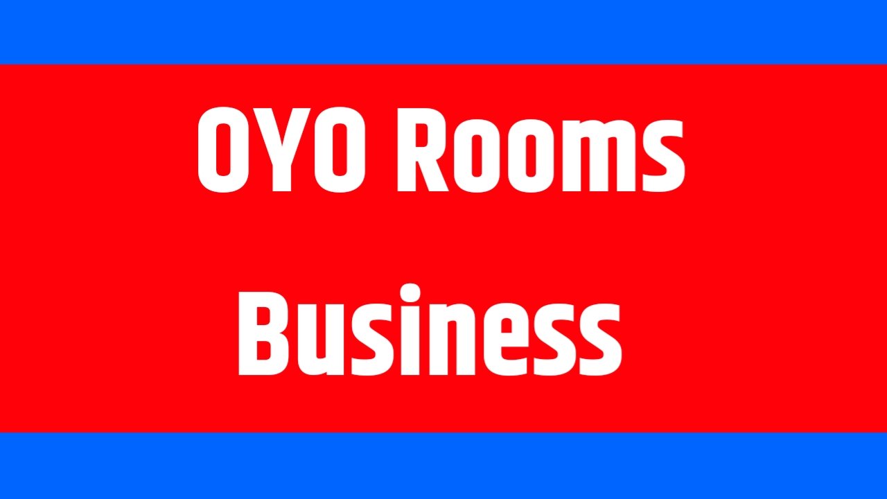 ২০২৬ চনত OYO ৰ সৈতে হোটেল/ৰুম ব্যৱসায় কেনেকৈ আৰম্ভ
